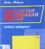 Cover Pengantar kecerdasan buatan (artificial inteligence), / Anton Muljono