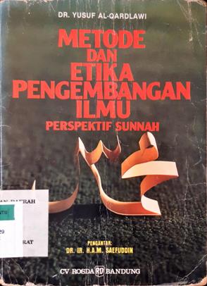 Cover Metode dan etika pengembangan ilmu perspektif sunnah, / Yusuf  Al-Qardlawi