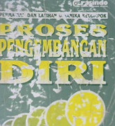 Cover Proses pengembangan diri :  Permainan dan latihan dinamika kelompok / Hildegard Wenzler-Cremer, Maria Fischer-Siregar