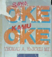 Cover Saya oke kamu oke / Thomas A. Harris