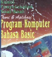 Cover Kunci penyelesaian soal-soal teori dan aplikasi program komputer bahasa basic, HM. Yogiayanto / Jogiyanto, H.M.