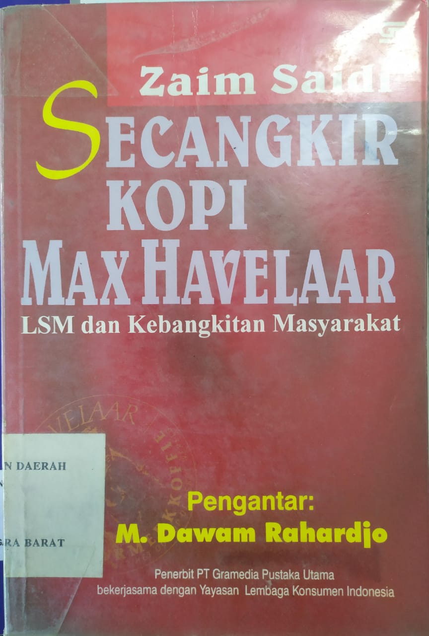 Cover Secangkir Kopi Max Havelaar :  LSM dan Kebangkitan Masyarakat / Zaim Saidi