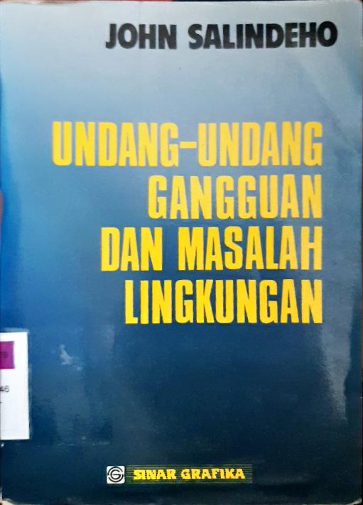 Cover Undang-undang gangguan dan masalah lingkungan / John Salindeho