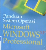 Cover Panduan sistem operasi microsoft windows Xp professional / Andry SyahPutra