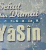 Cover Sehat dan damai bersama Yasin, :  Kajian berdasar tafsir sufistik, / Sulaiman Al-Kumayi, M.A