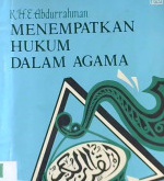 Cover Menempatkan hukum dalam agama / K.H.E. Abdurrahman