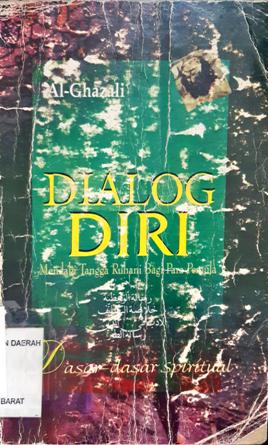 Cover Dialog diri :  Mendaki tangga ruhani bagi para pemuda / Al-Ghazali