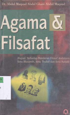 Cover Agama dan fisafat, kajian terhadap pemikiran filosof , Dr. Abdul Maqsud Abdul Ghani