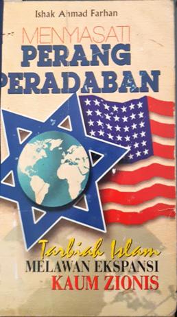 Cover Menyiasati perang peradaban, :  Tarbiah islam melawan ekspansi kaum zionis, Ishak Ahmad Farhan / Ishak Ahmad Farhan
