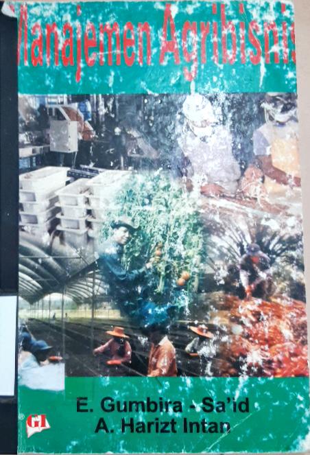 Cover Manajemen agribisnis / E. Gumbira Said, A. Harizt Intan