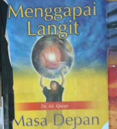 Cover Menggapai langit masa depan anak / Dr. Ali Qaimi