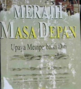 Cover Meraih masa depan :  Upaya memperbaiki diri / Jaudat Sa'id