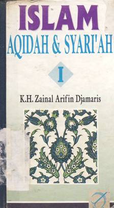 Cover Islam aqidah dan syariah / KH. Zainal Arifin Djamaris