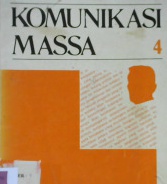 Cover Komunikasi massa 4 / Phil Astrid S. Susanto