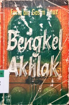 Cover Bengkel Ahlak / Farig Bin Gasim Anuz