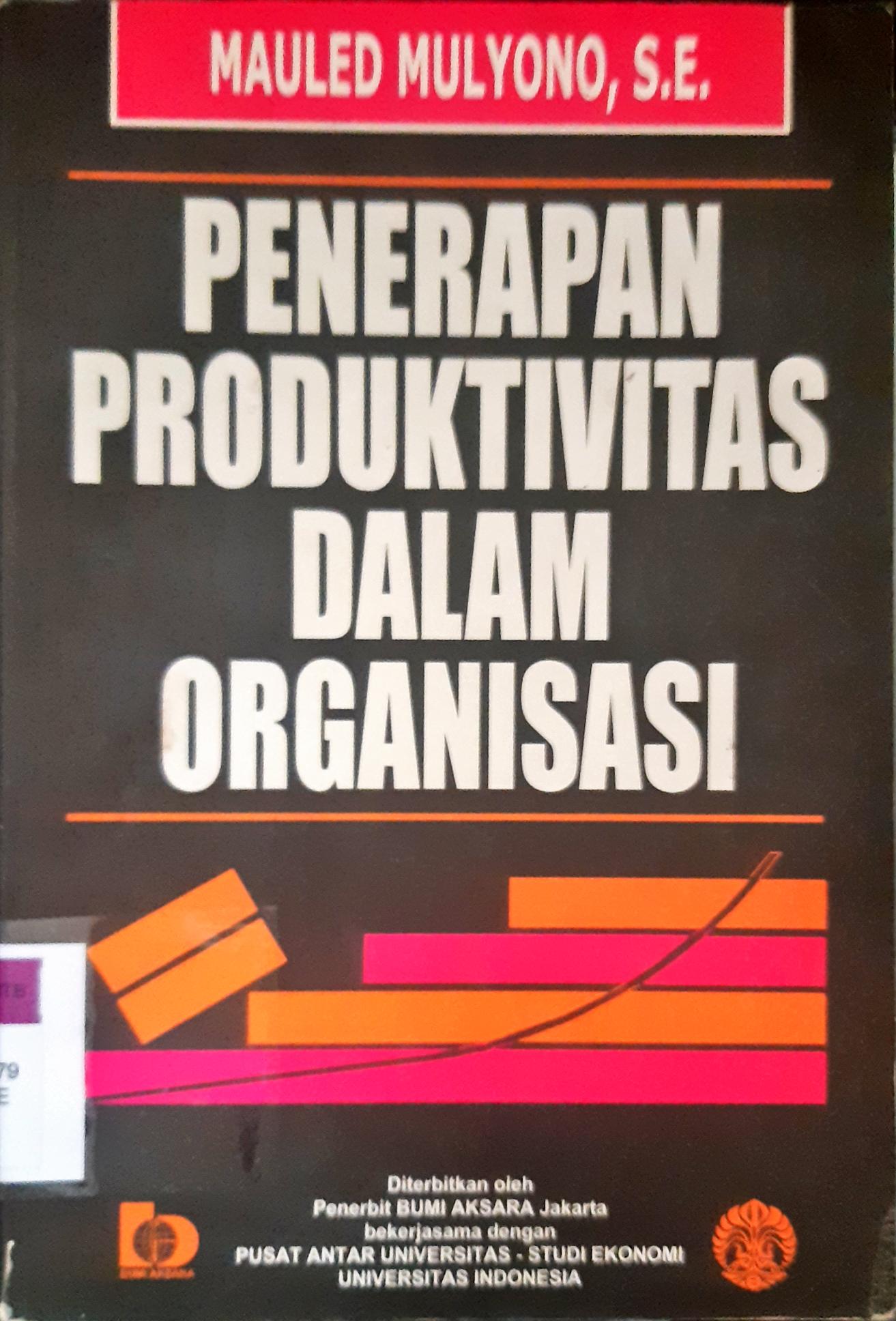Cover Penerapan Produktivitas Dalam Organisasi / Mauled Mulyono, S.E.