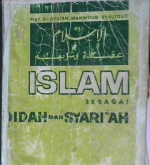 Cover Islam sebagai aqidah dan syari'ah / Syaikh Mahmoud Syaltout; Penerjemah: H. Bustami A. Gani, B. Hamdany Ali M.A.