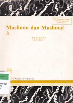 Cover Muslimin Dan Muslimat 3 / alih bahasa, Drs. Sudibjo Z.H., T.D. Sudjana