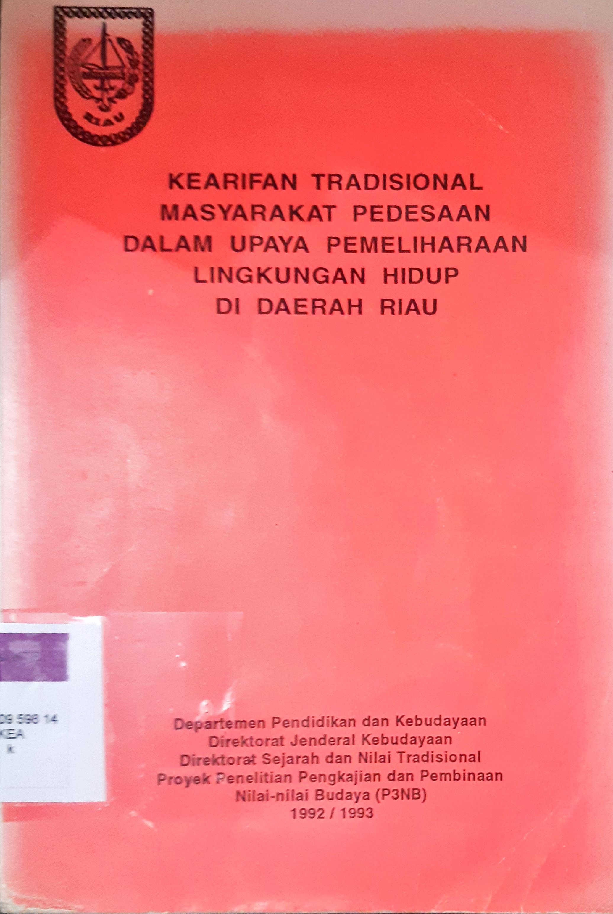 Cover Kearifan tradisional masyarakat pedesaan dalam hubungannya dengan pemeliharaan lingkungan hidup daerah Istimewa Yogyakarta / Sumintarsih...[ et al.]