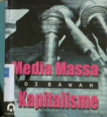 Cover Media massa di bawah kapitalisme / Sirikit Syah