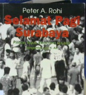 Cover Selamat Pagi Surabaya / Rohani, peter a