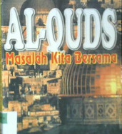 Cover Al-Quds masalah kita bersama, Yusuf Al-Qardhawi / Yusuf Al-Qardhawi; Penerjemah, tim Samahta