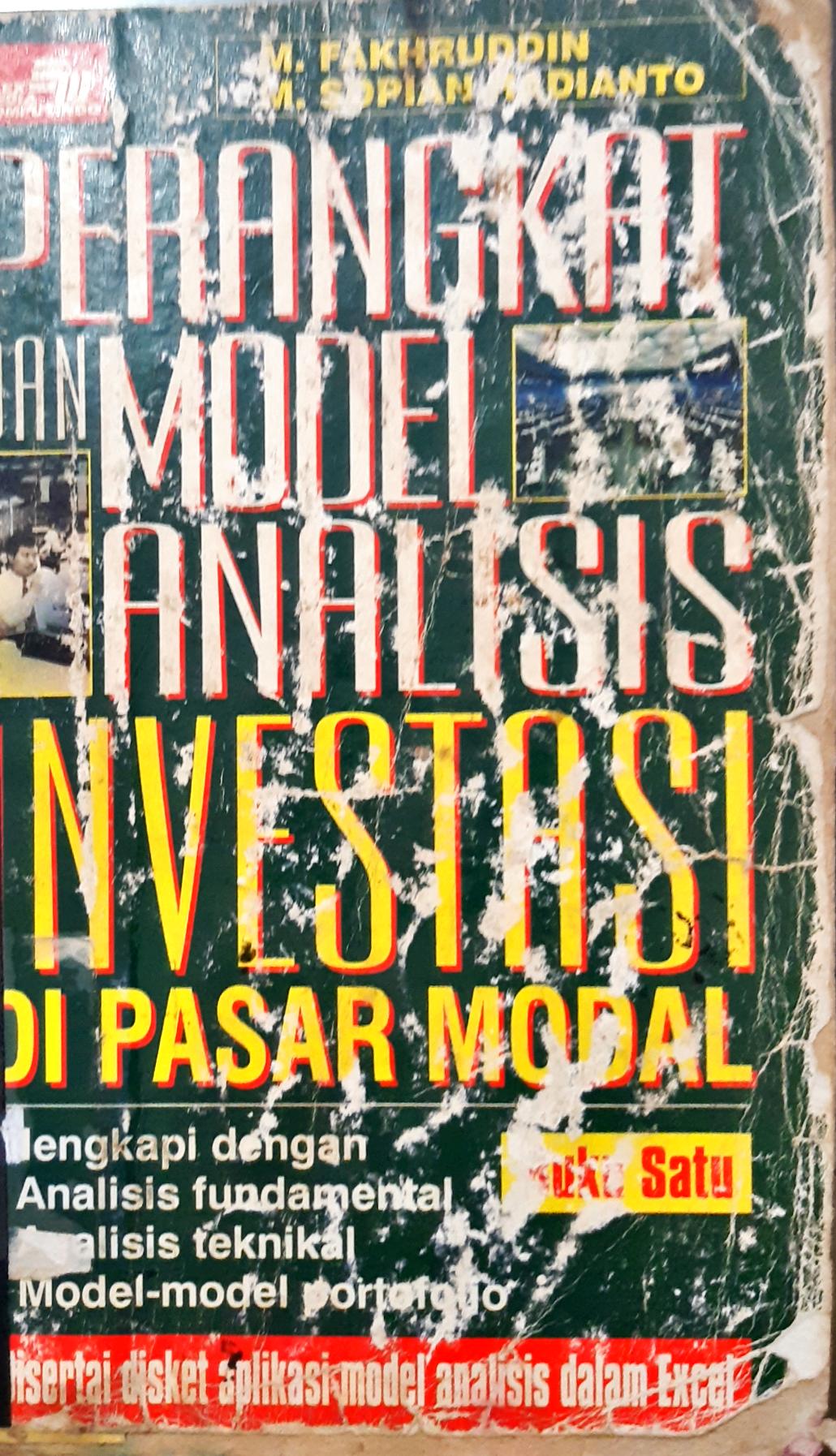 Cover Perangkat dan model analisis Investasi di pasar modal, / M. Fakhruddin, M. Sopian Hadianto