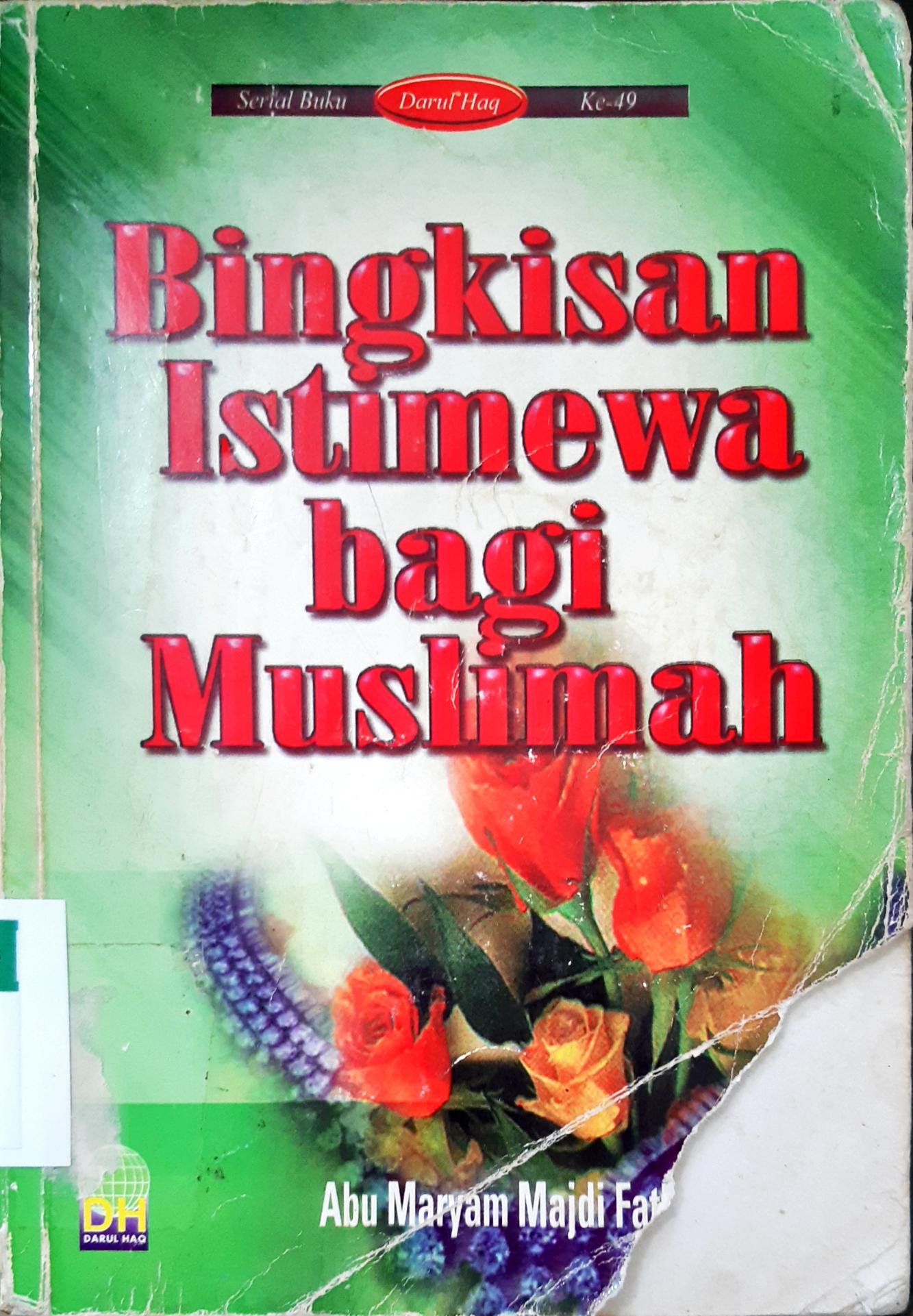 Cover Bingkisan istimewa bagi muslimah / Abu Maryam Madji Fathi As-Sayyid