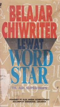 Cover Belajar Chiwriter Lewat Wordstar, Th. Adi Supratman / Supratman, Th. Adi