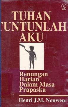 Cover Tuhan tuntunlah aku :  Renungan harian dalam masa prapaska / Henri, J. M. Nouwen