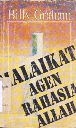Cover Malaikat :  Agen rahasia Allah / Billy Graham