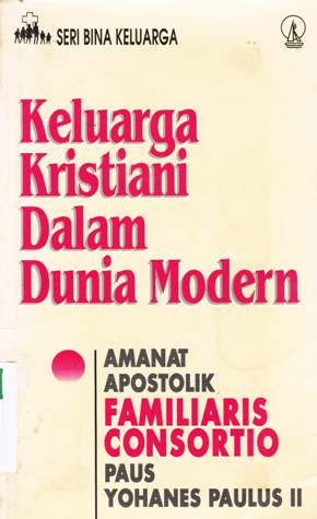 Cover Keluarga kristiani dalam dunia Modern / Penerjemah, A. Widyamartaya