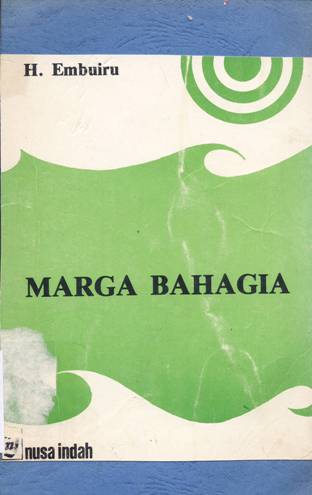 Cover Marga bahagia / H. Embuiru