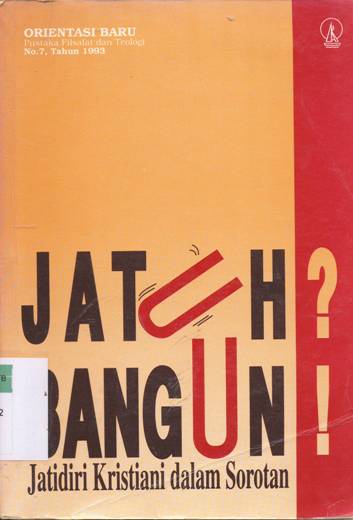 Cover Jatuh ? bangun ! :  Jatidiri kistiani dalam sorotan