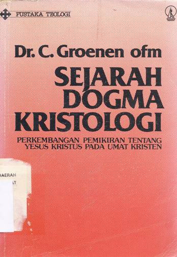 Cover Sejarah dogma kristologi / Dr. C. Groenen Ofm