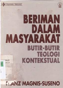 Cover Beriman dalam masyarakat :  Butir-butir teologi kontekstual / Franz Magnis Suseno