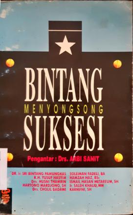 Cover Bintang menyongsing suksesi / Editor, Adian Husaini