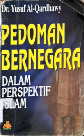 Cover Pedoman bernegara dalam perspektif Islam / Yusuf Al-Qadhawy
