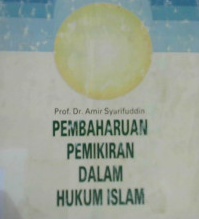 Cover Pembaharuan pemikiran dalam Hukum Islam / Amir Syarifuddin
