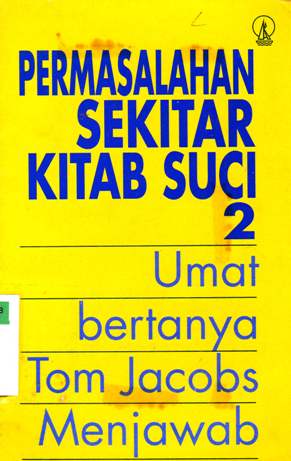 Cover Permasalahan sekitar kitab suci 2 :  Umat bertanyaTom Jacobs menjawab