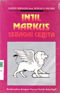 Cover Injil markus sebagai cerita, :  Berkenalan dengan narasi salah satu injil / David Rhoads, Donald Michie