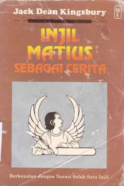 Cover Injil Matius sebagai cerita. :  Berkenalan dengan narasi salah satu injil. / Jack Dean Kingsbury