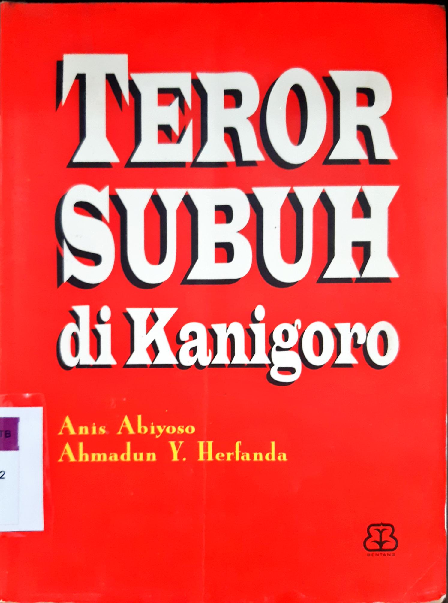 Cover Teror subuh di Kanigoro, Anis Abiyoso, Ahmadun Y. Herfanda