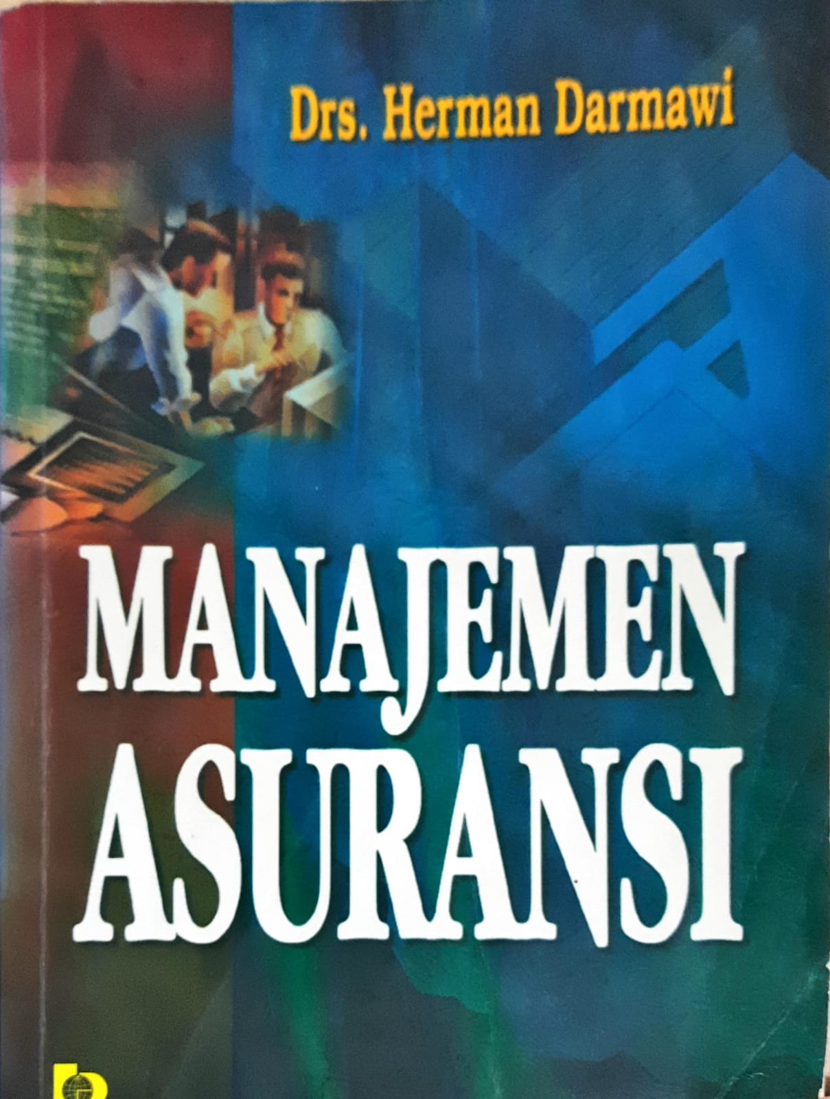 Cover Manajemen Asuransi, / Herman Darmawi :editor, Estu Rahayu