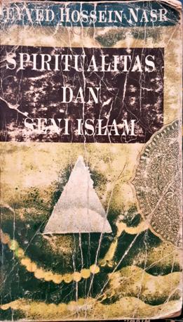 Cover Spiritualitas dan seni Islam / Seyyed Hossein Nasr