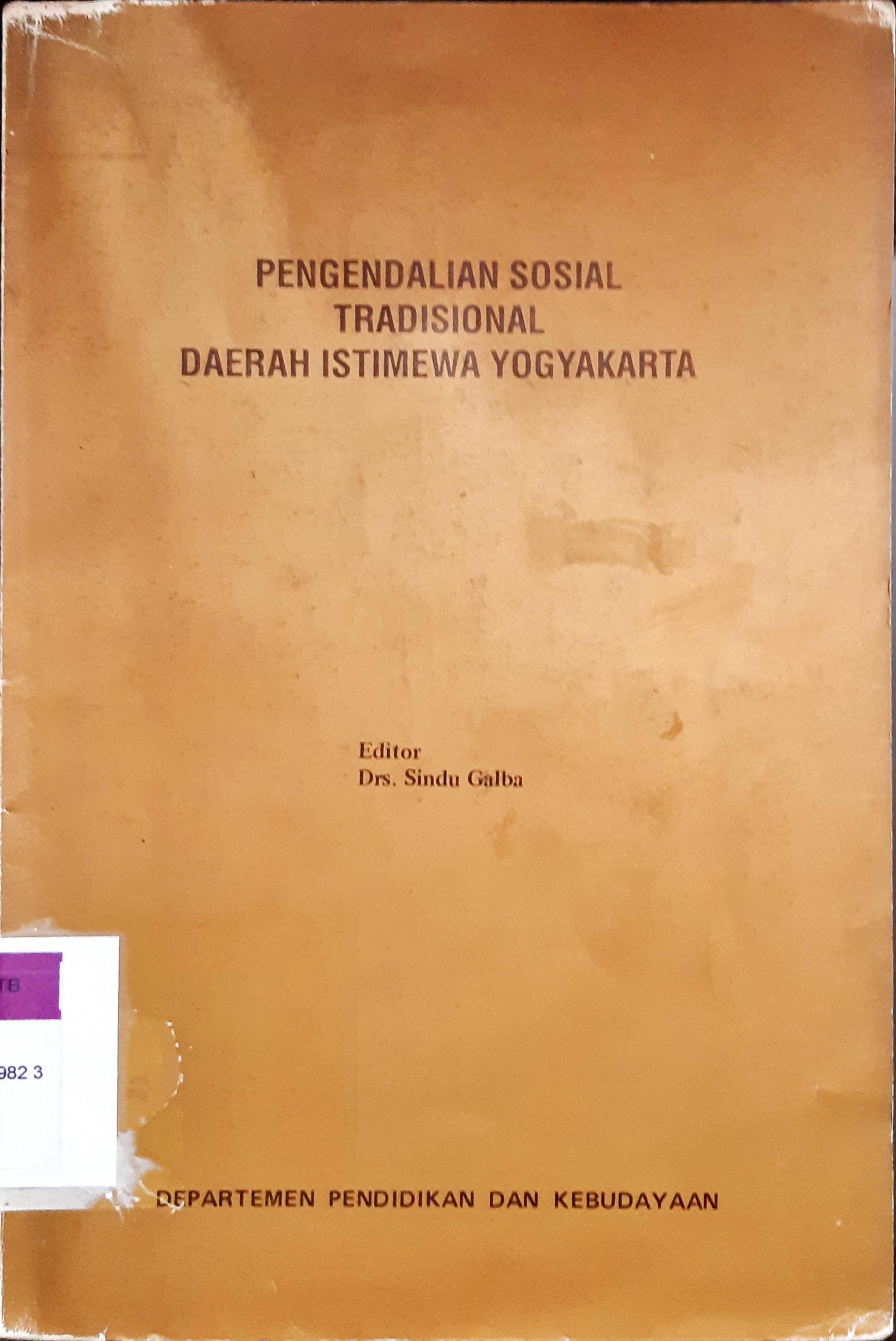 Cover Pengendalian sosial tradisional daerah istimewa Yogyakarta, / Sumintarsih...[ et al.]