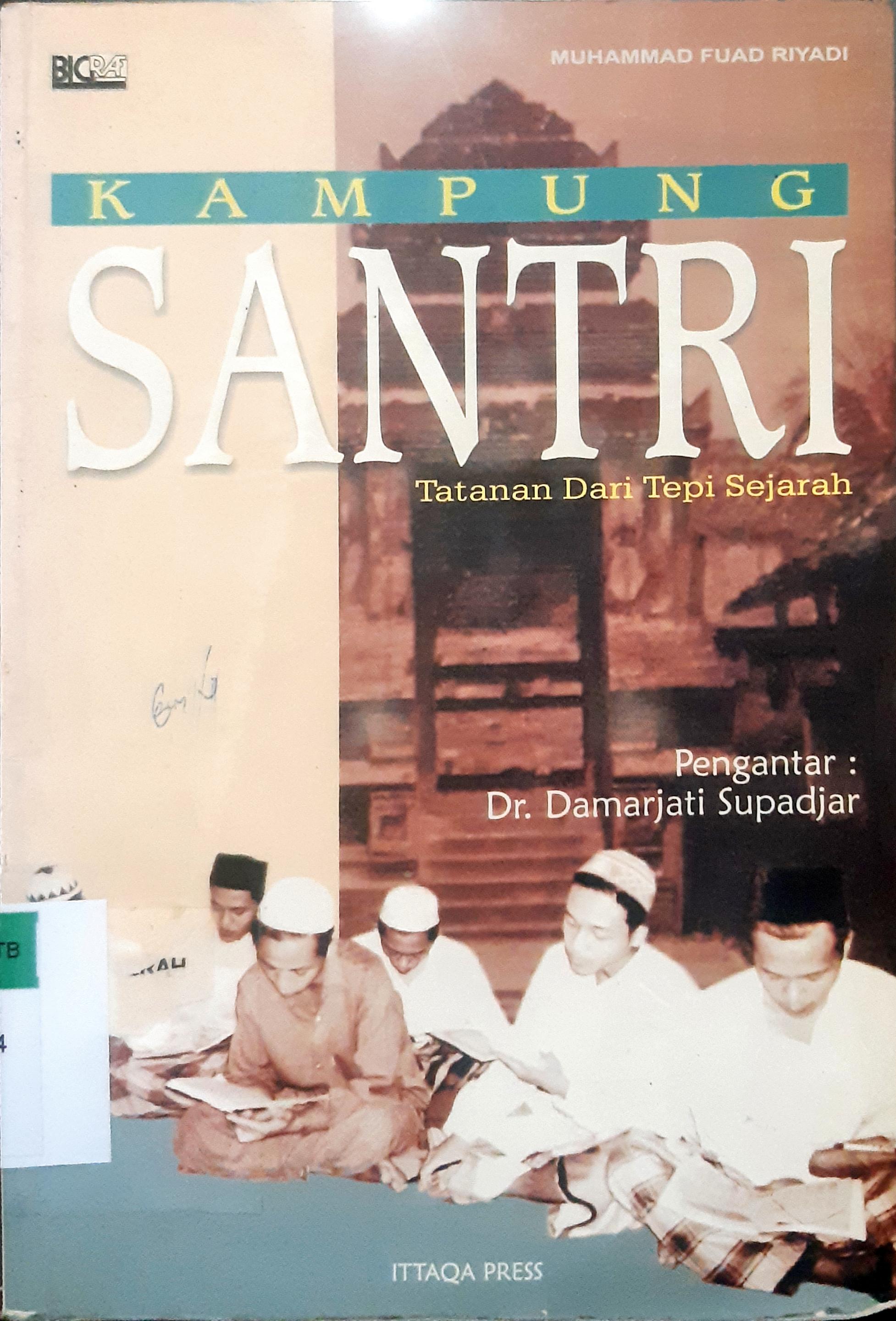 Cover Kampung santri :  Tatanan dari tepi sejarah / Muhammad Fuad Riyadi; Editor, Wiyadi WD
