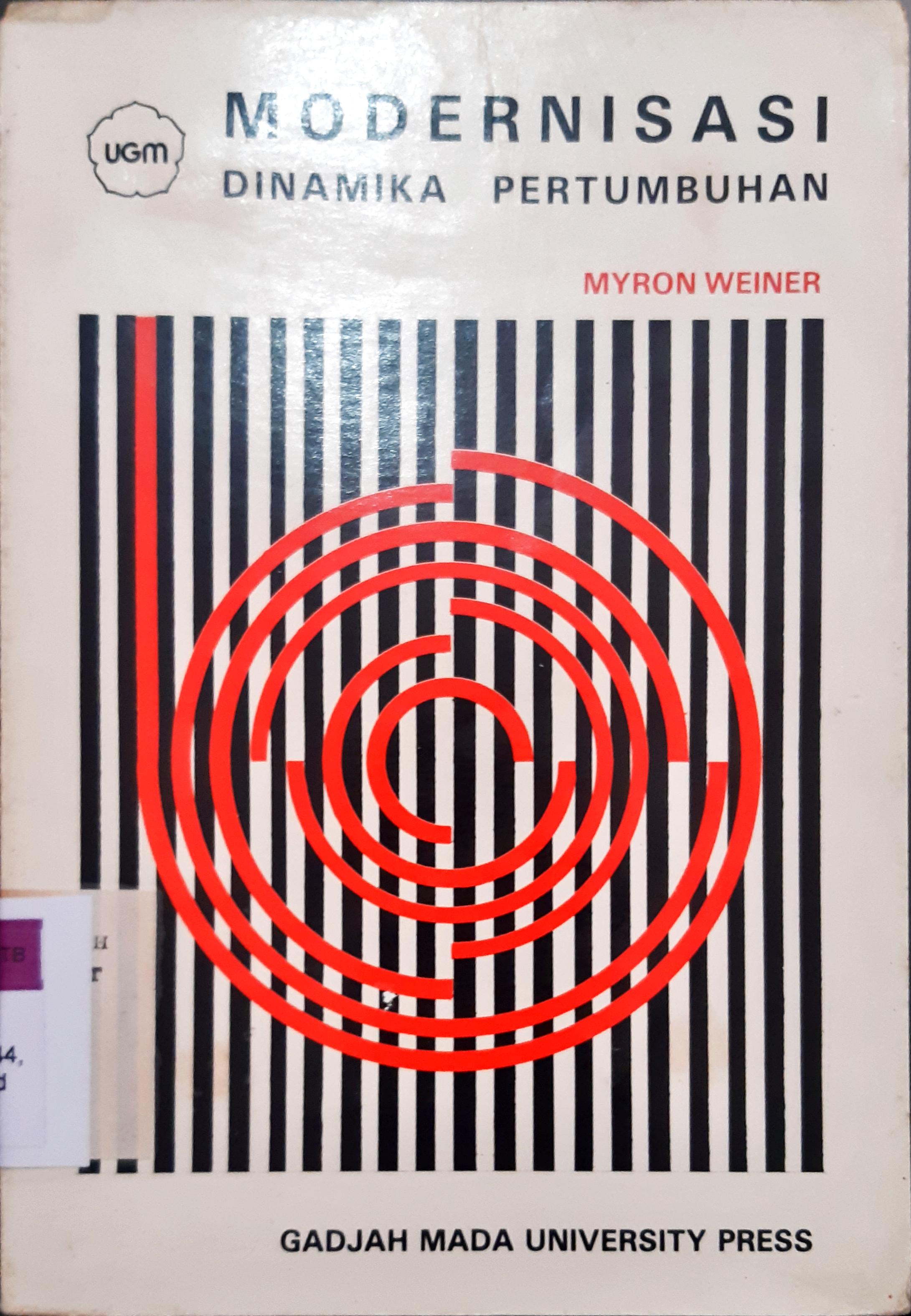Cover Modernisasi dinamika pertumbuhan / editor Myron Weiner