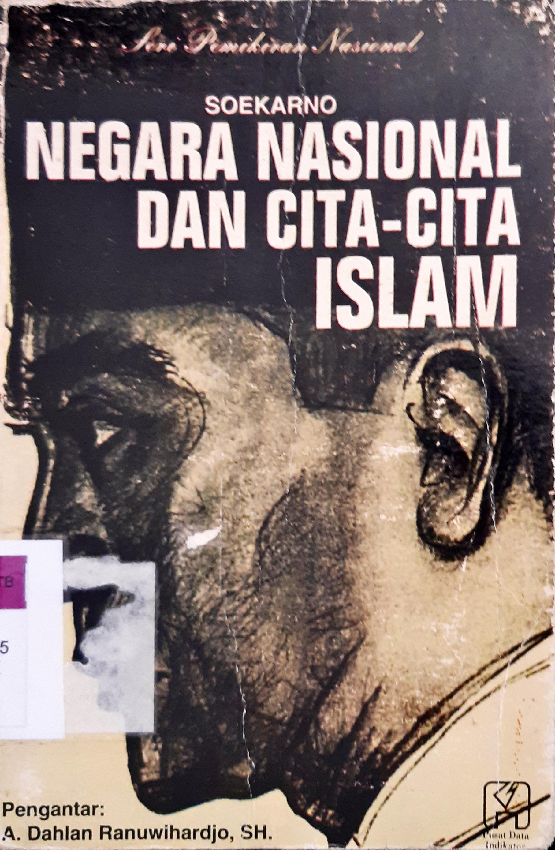 Cover Negara Nasional dan Cita - Cita Islam, / Soekarno