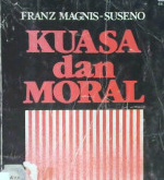 Cover Kuasa dan moral / Franz magnis, Suseno sj